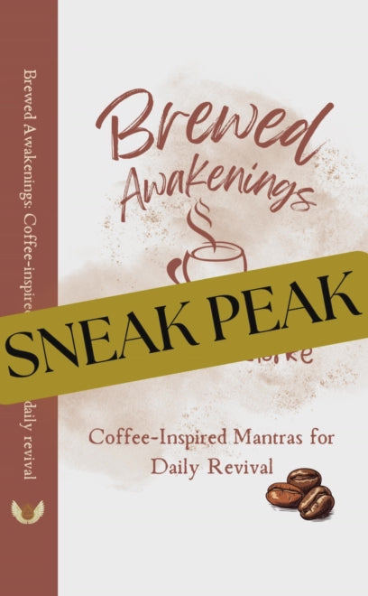 Brewed Awakenings: Coffee-Inspired Mantras for Daily Revival