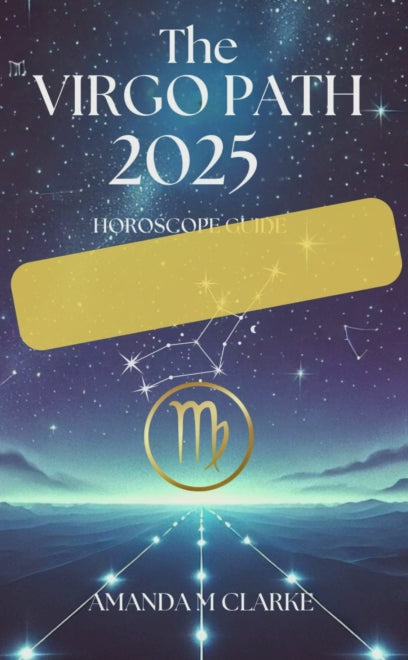 Video book cover starry dark night sky with vIRGO constellation vIRGO Zodiac Icon with a lighted pathway toward it. The writing is: The vIRGO path 2025 horoscope guide amanda m clarke